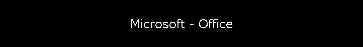 Microsoft - Office